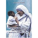 Madre Teresa de Calcuta, Mensajera del amor de Dios