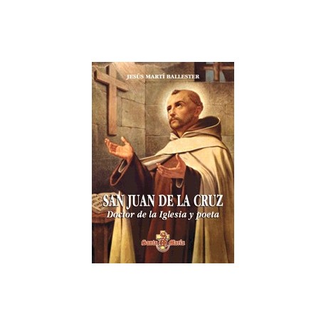 San Juan de la Cruz, Doctor y poeta