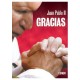 Juan Pablo Gracias, Meditaciones y oraciones