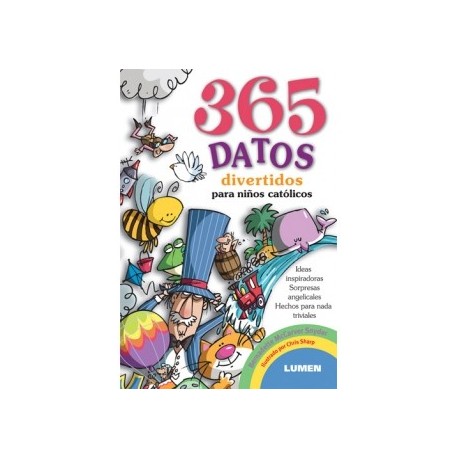 365 Datos divertidos para niños católicos, Ideas inspiradoras, Sorpresas angelicales, Hechos para nada triviales